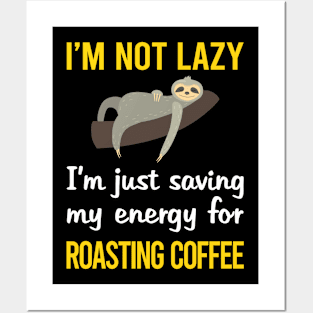 Funny Lazy Coffee Roasting Posters and Art